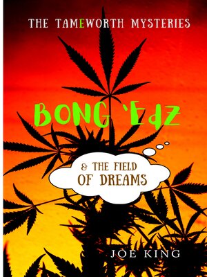 cover image of Bong ED'z & the Field of Dreams